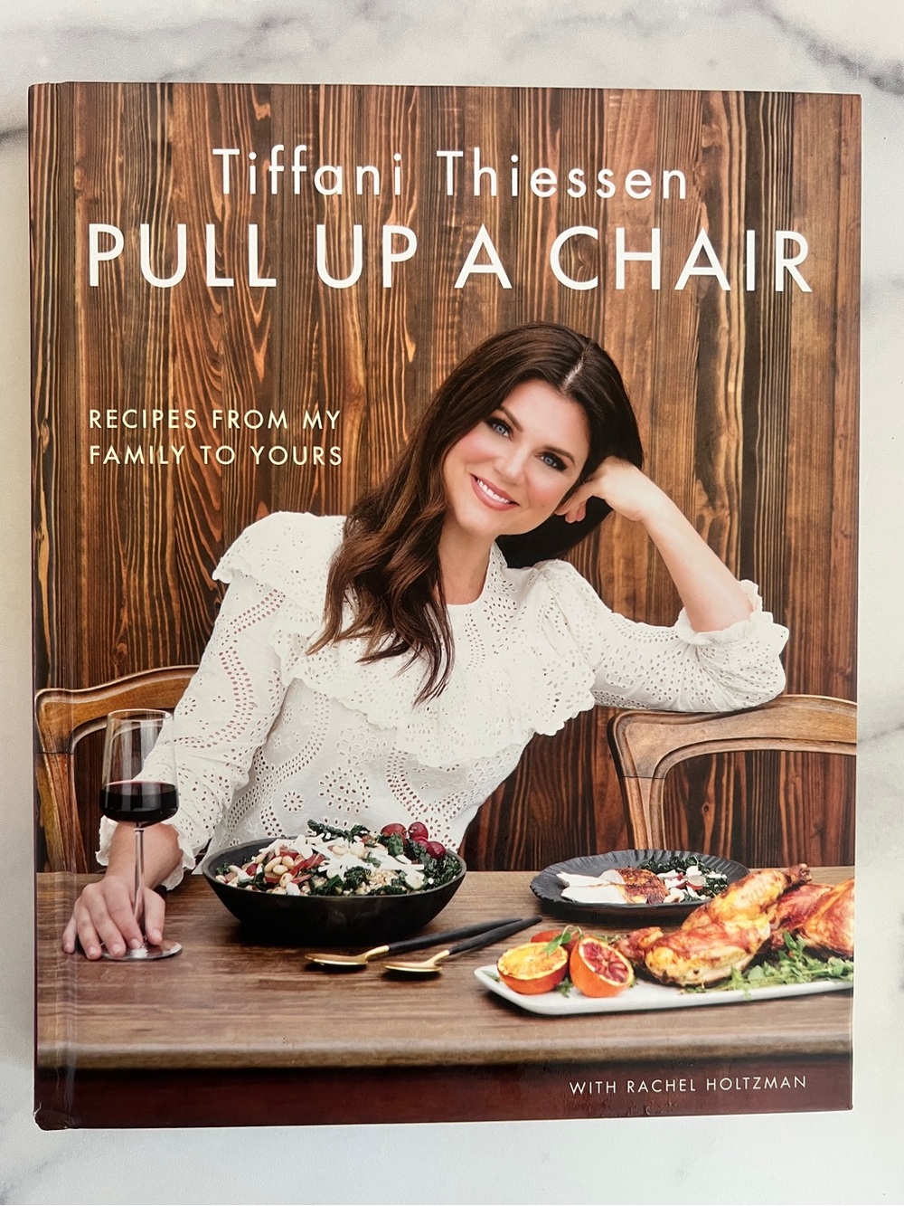 Pull Up A Chair by Tiffani Thiessen, Hardcover Cookbook